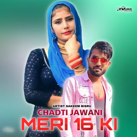 Chadti Jawani Meri 16 Ki (Mewati) ft. Sana Khan Mewati | Boomplay Music