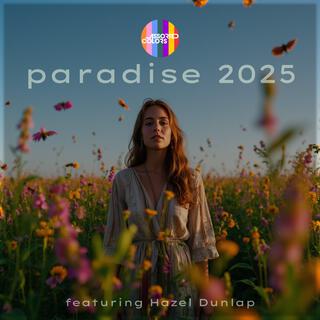 Paradise 2025 ft. Hazel Dunlap lyrics | Boomplay Music