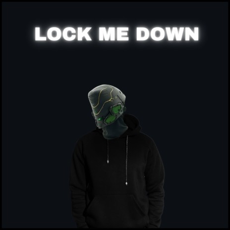 Lock Me Down (Speed Up) ft. SICK LEGEND | Boomplay Music