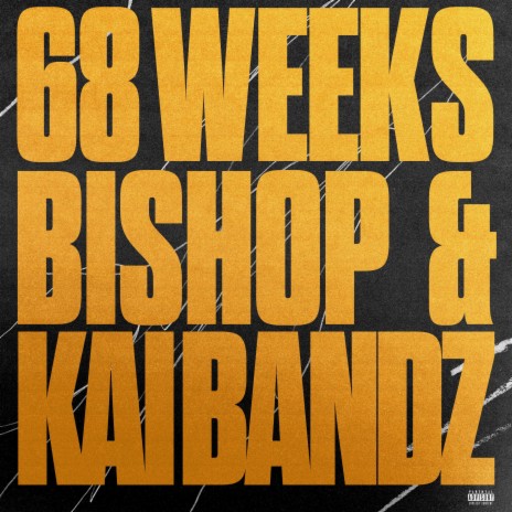 68 Weeks ft. Kai Bandz | Boomplay Music