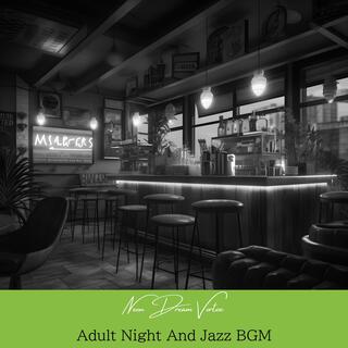 Adult Night and Jazz Bgm