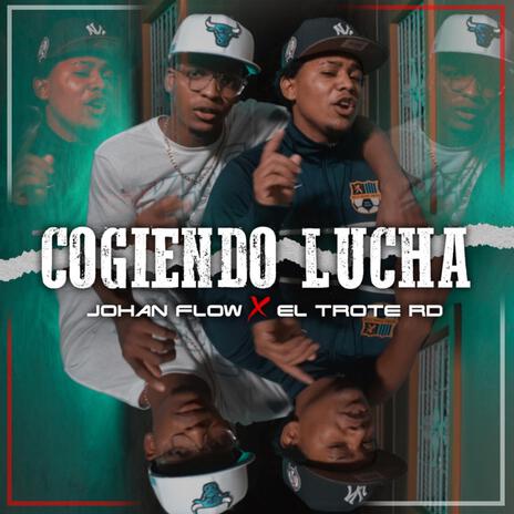 Cogiendo Lucha | Boomplay Music