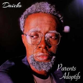 Parents Adoptifs lyrics | Boomplay Music