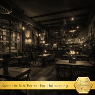 Romantic Jazz Perfect for the Evening