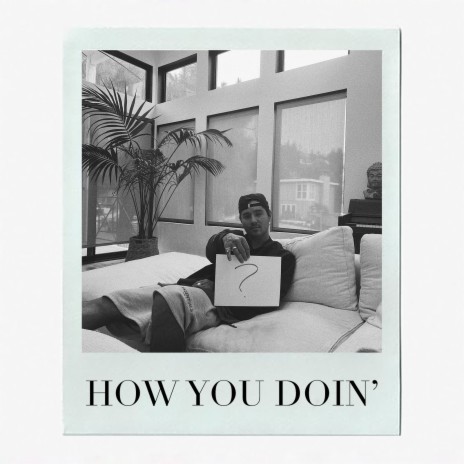 How You Doin' | Boomplay Music