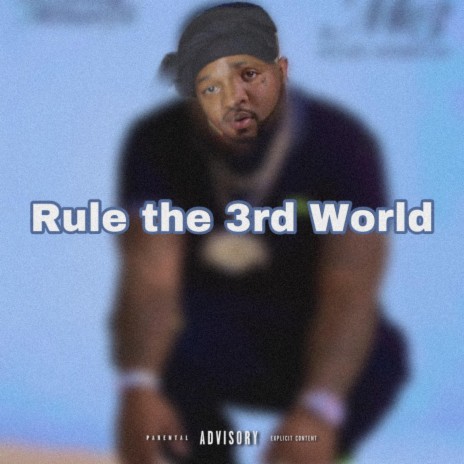 Rule the 3rd World | Boomplay Music
