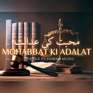 Mohabbat Ki Adalat