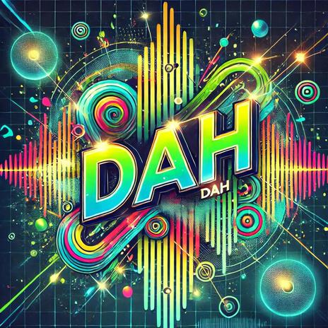 Dah dah | Boomplay Music