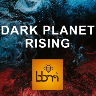 Dark Planet Rising