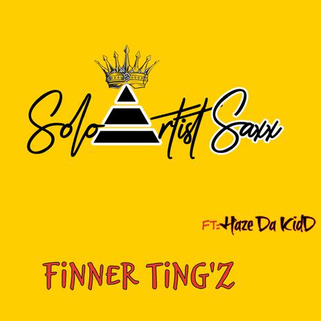 Finner Ting'z ft. Haze Da KidD | Boomplay Music