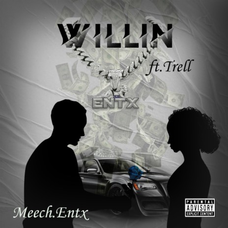 Willin ft. trell | Boomplay Music