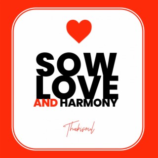 Sow Love & Harmony