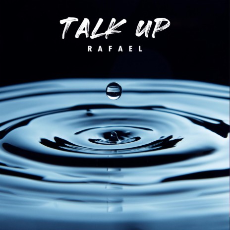 Talk Up | Boomplay Music