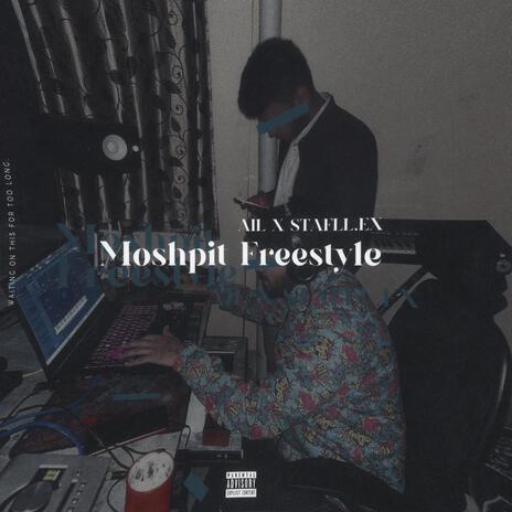 Moshpit Freestyle ft. Ail | Boomplay Music