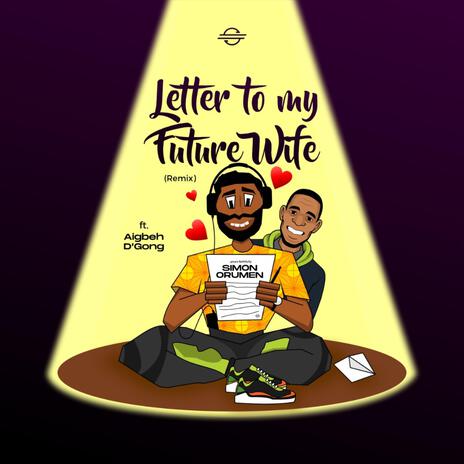 Letter To My Future Wife (Remix) ft. Aigbeh D'gong