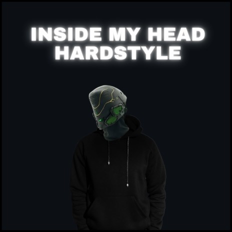 Inside My Head Hardstyle (Speed Up) ft. SICK LEGEND | Boomplay Music