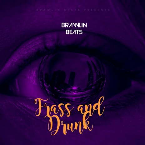 Frass And Drunk | Boomplay Music