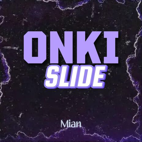 ONKI-SLIDE | Boomplay Music