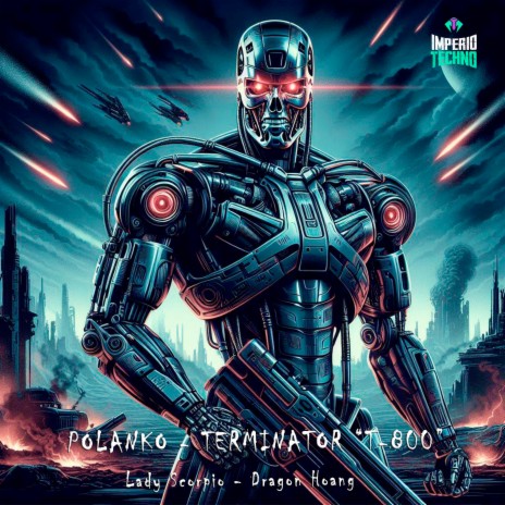 Polanko - Terminator T-800 (Dragon Hoang Remix) ft. Dragon Hoang & Lady Scorpio | Boomplay Music