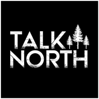Talk North - Souhan Podcast Network