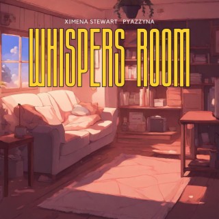 whispers room (feat. Pyazzyna)