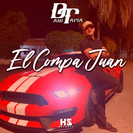 El Compa Juan | Boomplay Music