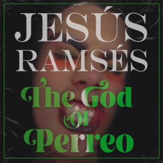 The God of Perreo