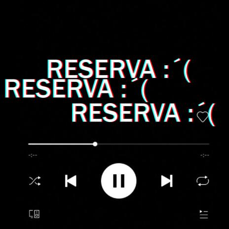 reserva 2 | Boomplay Music