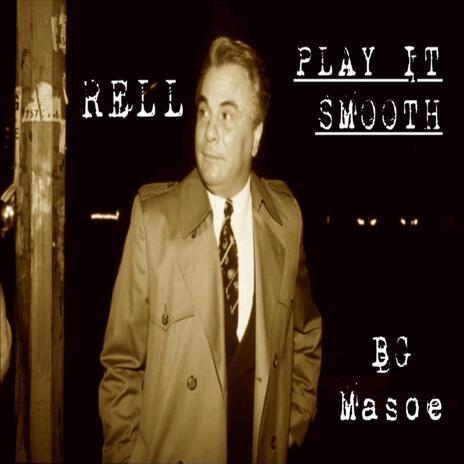 Play It Smooth ft. Bandgang Masoe | Boomplay Music