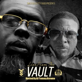 Live From The Vault Hosted By DJ Tommy Browne