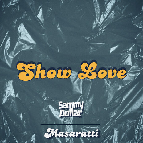 Show Love ft. Masaratti | Boomplay Music