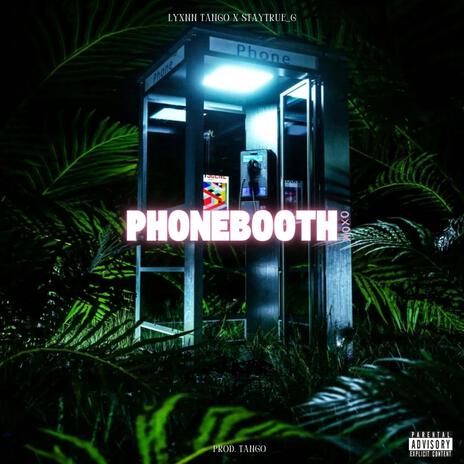 Phonebooth ft. StayTrue_G | Boomplay Music