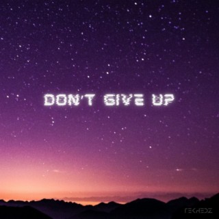 Don't Give Up