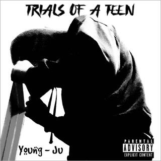 TRIALS OF A TEEN