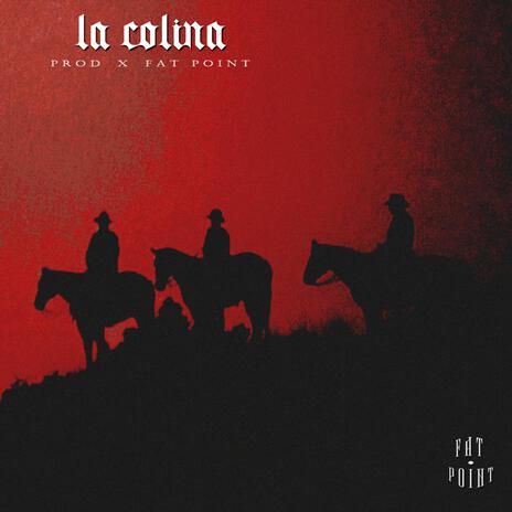 LA COLINA | Boomplay Music