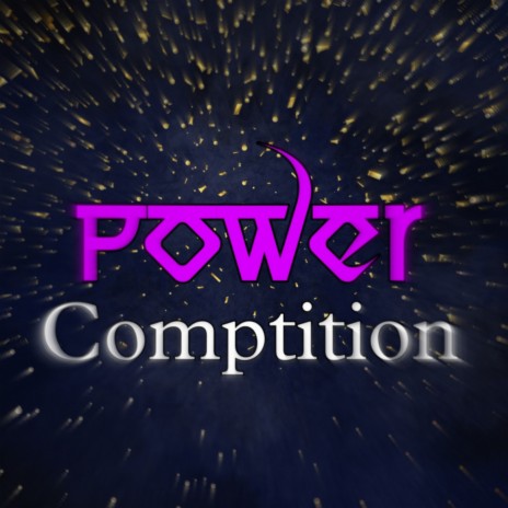 Power Comptition | Boomplay Music