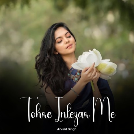 Tohre Intezar Me | Boomplay Music