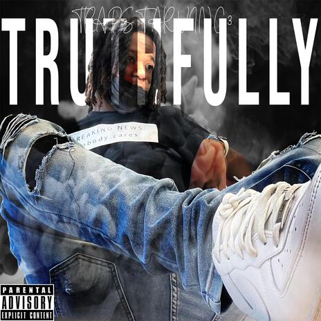 Truthfully | Boomplay Music