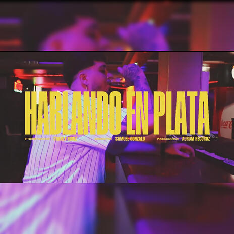 Hablando en plata | Boomplay Music