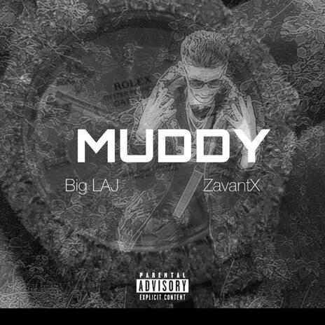 Muddy (Remix) ft. ZavantX