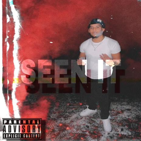 Seen It | Boomplay Music