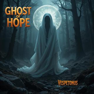 Ghost of Hope