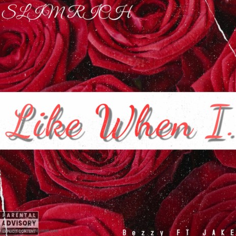 Like When I ft. Jakee | Boomplay Music