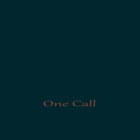 One Call | Boomplay Music