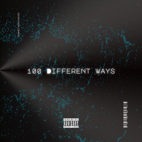 100 Different Ways | Boomplay Music