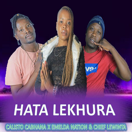 Hata Lekhura ft. Emelda Nation & Chief Lewinta | Boomplay Music