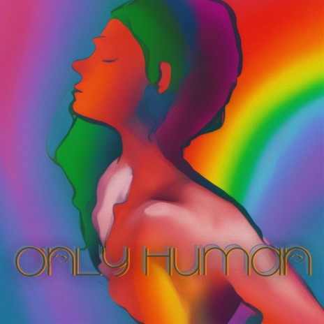 Only Human | Boomplay Music