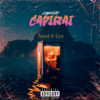 CAPIRAI ft. Lex lyrics | Boomplay Music