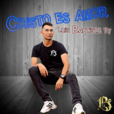 Cristo es amor | Boomplay Music