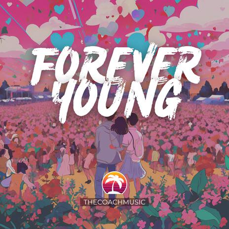 Forever Young | Boomplay Music